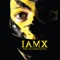 S.H.E. - IAMX lyrics