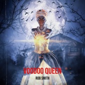 Rob Smith - Voodoo Queen
