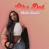 Melo RoZe - Like Dat