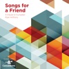 Songs for a Friend