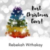 Rebekah Withakay - Everyday Feels Like Christmas