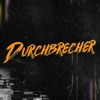 Durchbrecher - Single