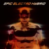 Epic Electro Hybrid