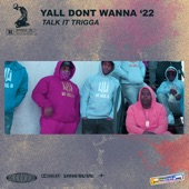 Yall Dont Wanna '22 artwork