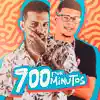 700 por Minuto (feat. MC Dino & Mc M-Dy) - Single album lyrics, reviews, download