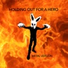 Holding out for a Hero (Metal Version) - Single