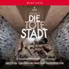 Korngold: Die tote Stadt, Op. 12 (Live) album lyrics, reviews, download