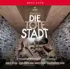 Stream & download Korngold: Die tote Stadt, Op. 12 (Live)