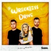 Wreckless Drive - Single