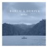 Barco á Deriva - Single