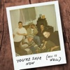 You're Safe Now (All Is Well) - Single