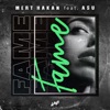 Mert Hakan - Fame (feat. Asu)