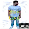 Stay Cool - Single album lyrics, reviews, download
