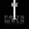 Faith Walk (feat. Aye its ARon & Acce) - Rev Renz lyrics