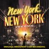 New York, New York (Original Broadway Cast Recording), 2023