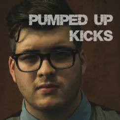 Pumped up Kicks (Cover) - Single by Noah Guthrie album reviews, ratings, credits