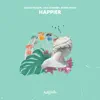 Happier - Single album lyrics, reviews, download