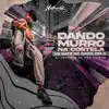 Stream & download Dando Murro na Costela Vs Bate na Cara Dela - Single