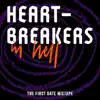 Stream & download Heartbreakers in Hell (The First Date Mixtape) - EP