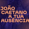 A Tua Ausência - Single