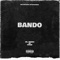 Bando (feat. TH & Khaya Stage) - Dr. Truest lyrics