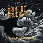 Drive-By Truckers - The Monument Valley