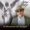 Si Buscas Un Ángel - Single