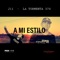 A mi estilo (feat. La tormenta 370) - J11 lyrics