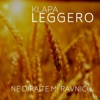 Klapa Leggero - Ne diraj moju ljubav