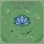 I Am So So Lucky (feat. Pao) - Single