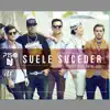 Suele Suceder (feat. Nicky Jam) - Single album lyrics, reviews, download