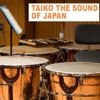 Taiko the Sound of Japan - EP