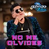 No Me Olvides - Single