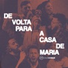 De Volta para a Casa de Maria