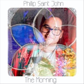 Phillip Saint John - The Morning