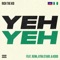 Yeh Yeh (feat. Rema, Ayra Starr & KDDO) artwork