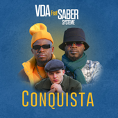 Conquista (feat. Saber Système) - VDA
