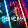 Take My Hand - Single