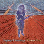 Florence Dore - Highways & Rocketships  - NEW