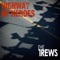 Highway of Heroes - The Trews lyrics