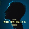 What Love Really Is - Single