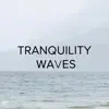 Stream & download !!!" Tranquility Waves "!!!