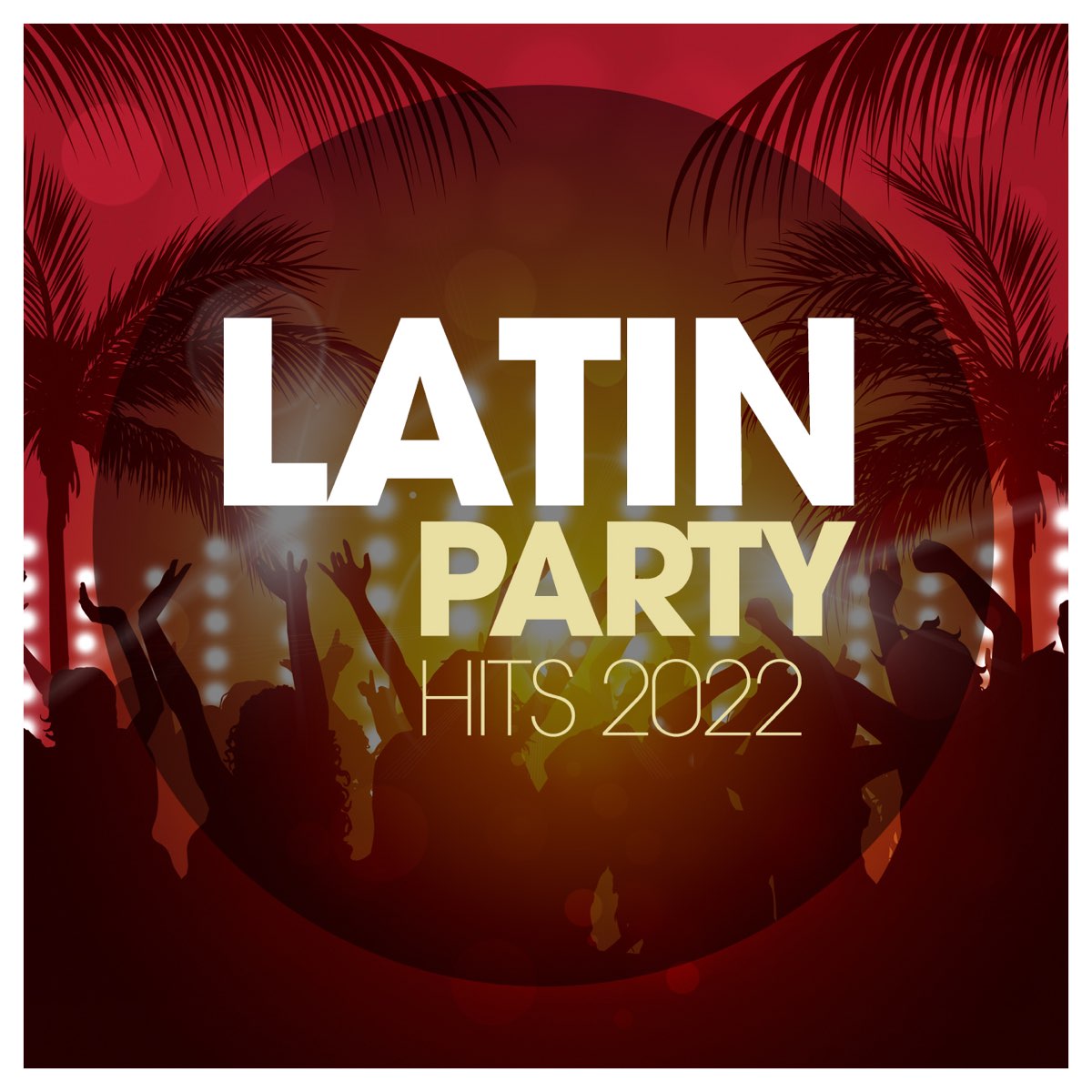 Latin Party Songs 2022