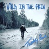Walk in the Rain - Single