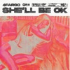 She'll Be Ok - Single