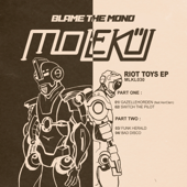 Riot Toys - EP - Blame the Mono