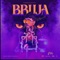 Bruja (feat. Asterium Renneti) - Elegante lyrics