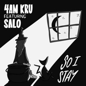 So I Stay by 4am Kru