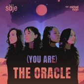 säje - (You Are) The Oracle (feat. Michael Mayo)