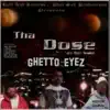 Ghetto Eyez (feat. Imfamouz 1, DJ Jam & U.N.K.N.8) - Single album lyrics, reviews, download